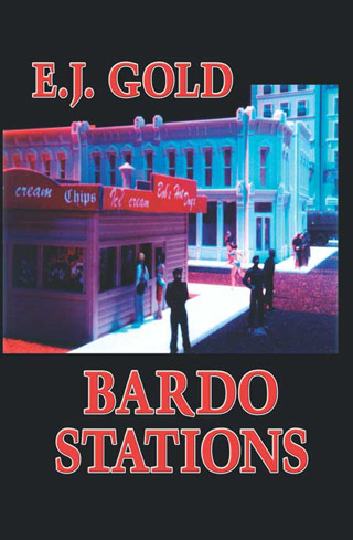Bardo Stations by E.J. Gold