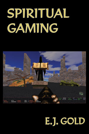 Spiritual Gaming by E.J. Gold