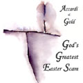 God's Greatest Easter Scam