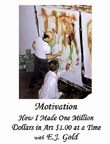 Photo of DVD cover of How I Made a Million Dollars in Art by E.J. Gold