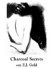 Photo of DVD cover of Charcoal Secrets by E.J. Gold